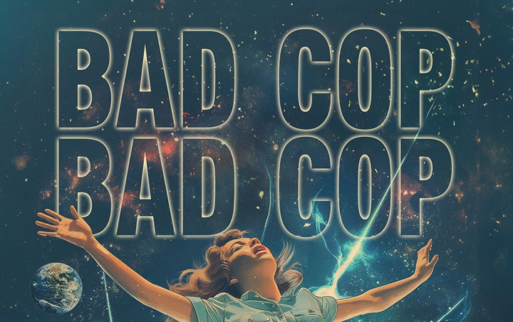 More Info for BAD COP BAD COP
