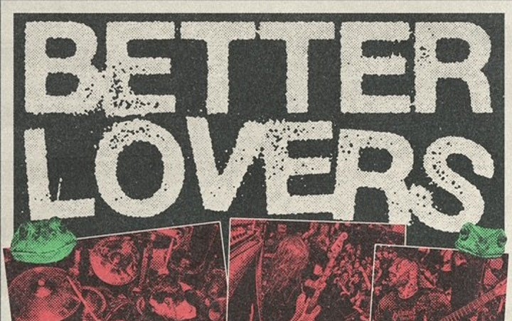 More Info for BETTER LOVERS