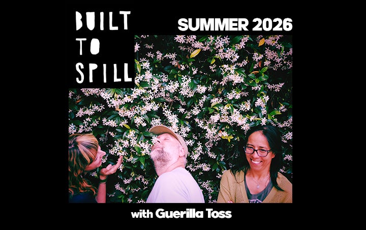More Info for BUILT TO SPILL