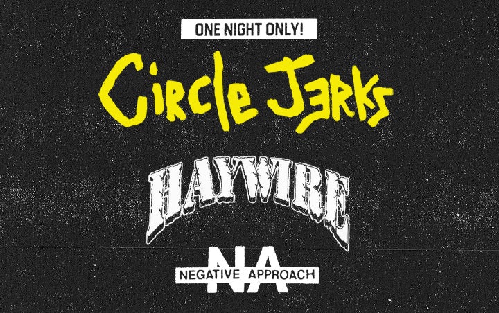 More Info for CIRCLE JERKS