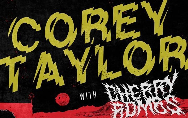 More Info for COREY TAYLOR 