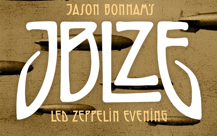 More Info for JASON BONHAM'S LED ZEPPELIN EVENING
