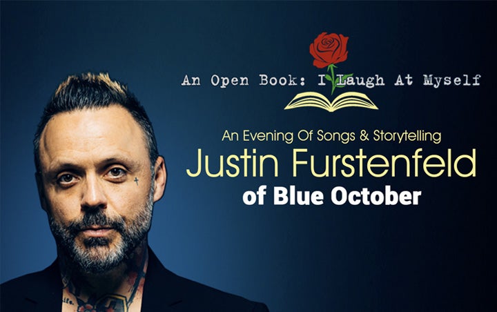 More Info for AN EVENING OF SONGS AND STORYTELLING: JUSTIN FURSTENFELD Of BLUE OCTOBER