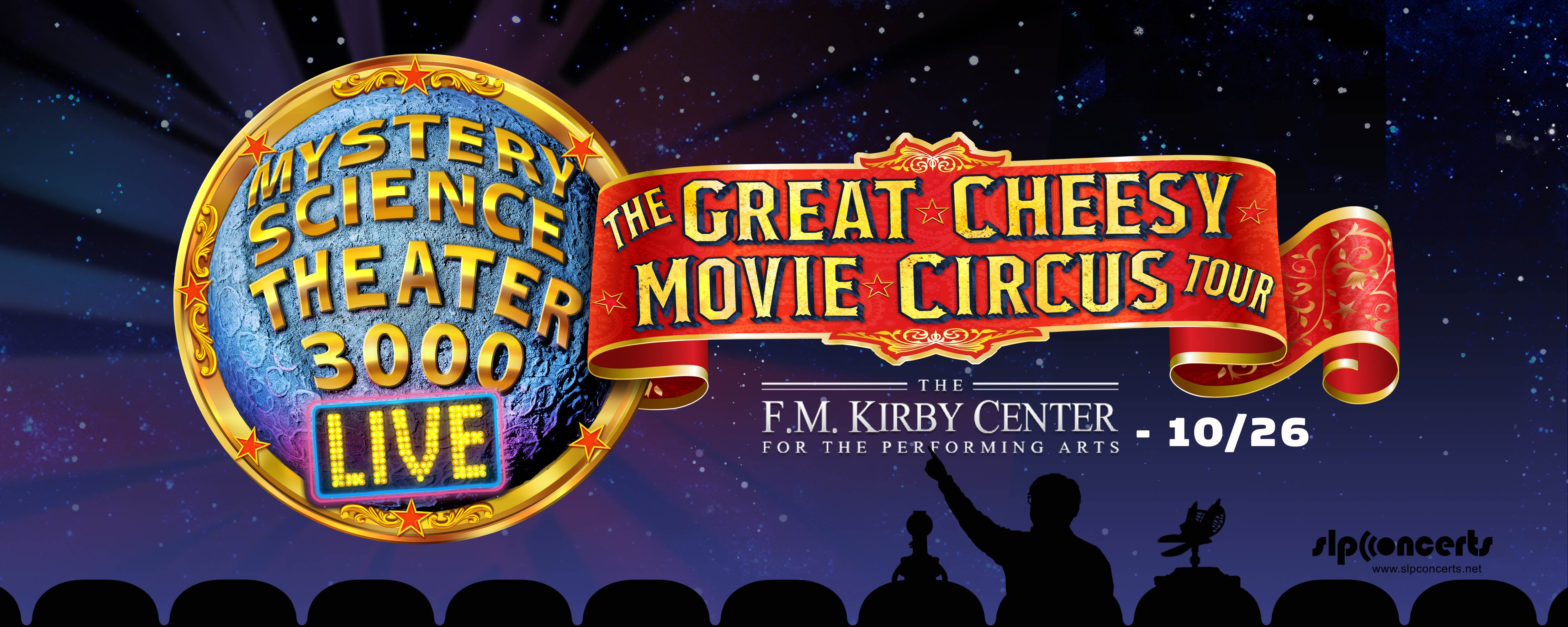 MYSTERY SCIENCE THEATER 3000 LIVE! : The Great Cheesy Movie Circus Tour