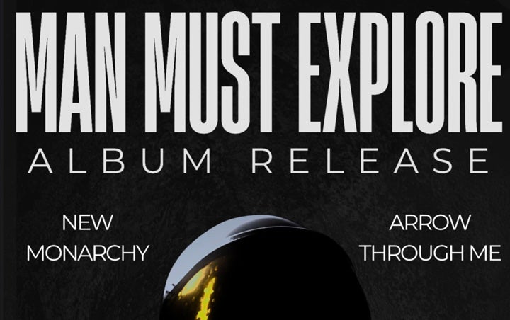 More Info for MAN MUST EXPLORE
