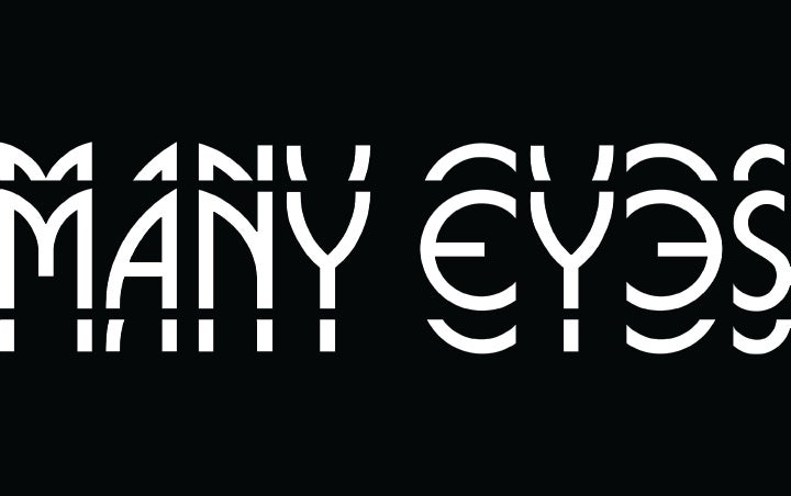More Info for MANY EYES