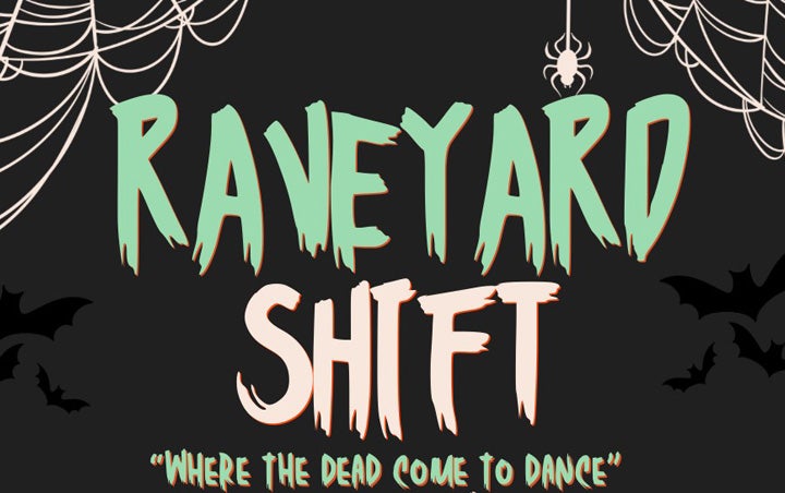 More Info for RAVEYARD SHIFT with Kendo + Tremblizzy