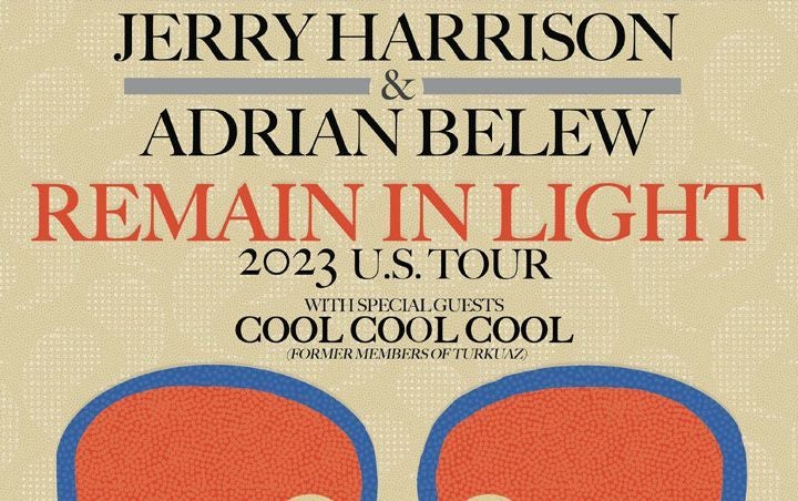 More Info for JERRY HARRISON & ADRIAN BELEW "REMAIN IN LIGHT"