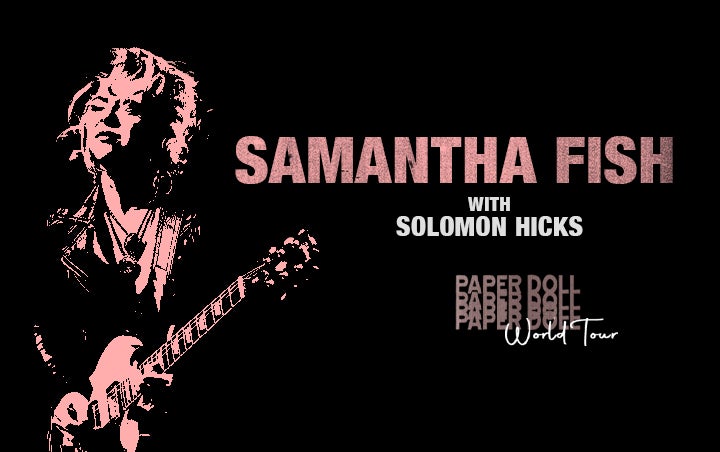 More Info for SAMANTHA FISH