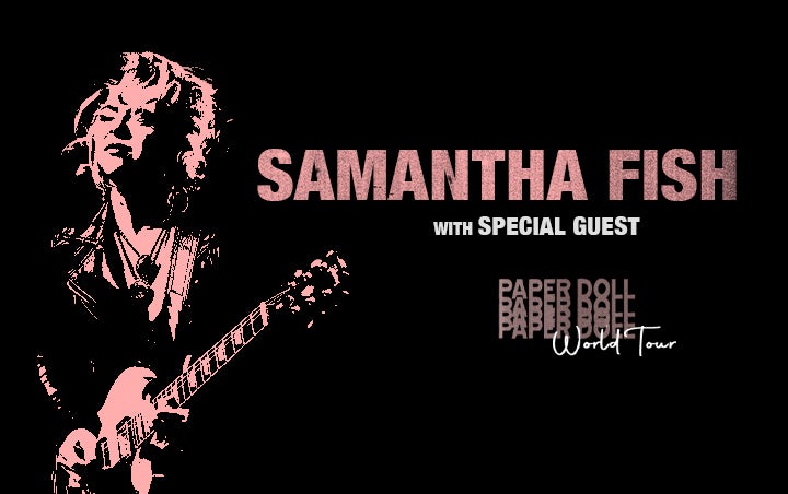 More Info for SAMANTHA FISH