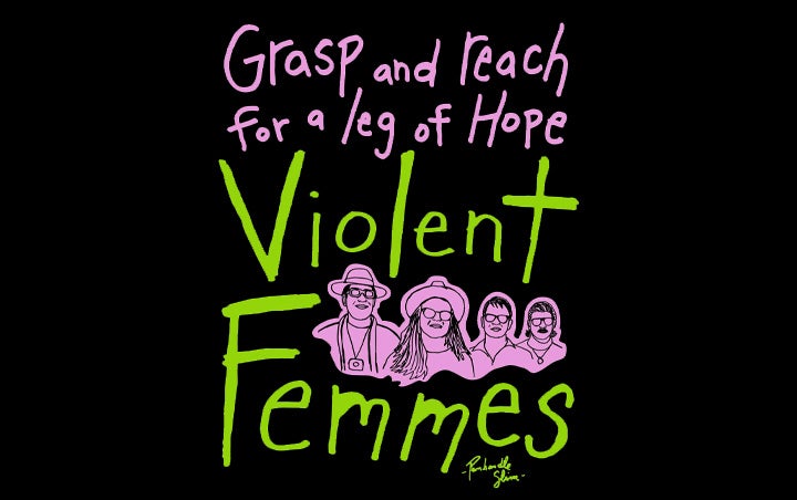 More Info for VIOLENT FEMMES