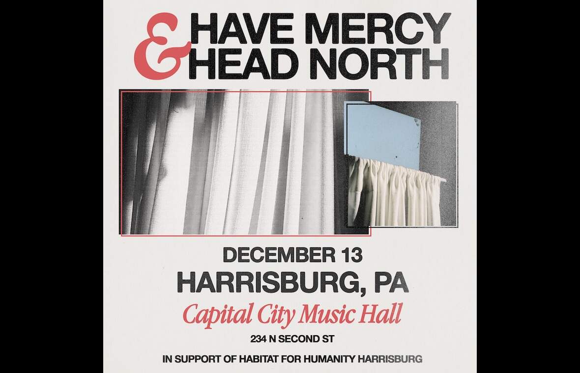HAVE MERCY & HEAD NORTH