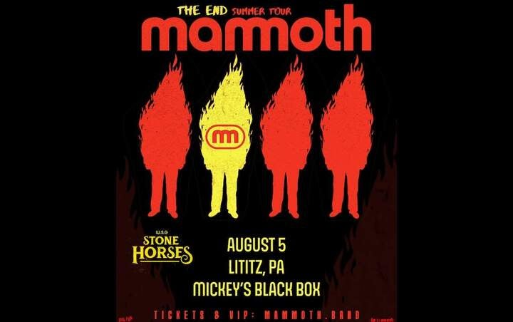 More Info for MAMMOTH - THE END TOUR - SOLD OUT