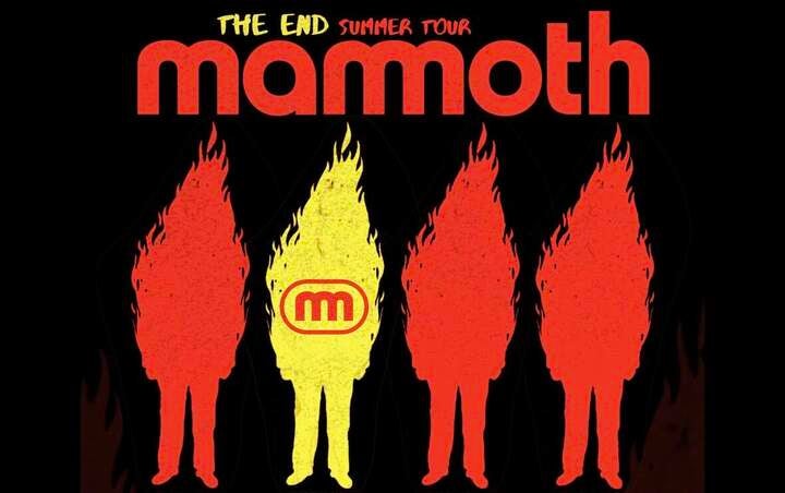 More Info for MAMMOTH - THE END TOUR