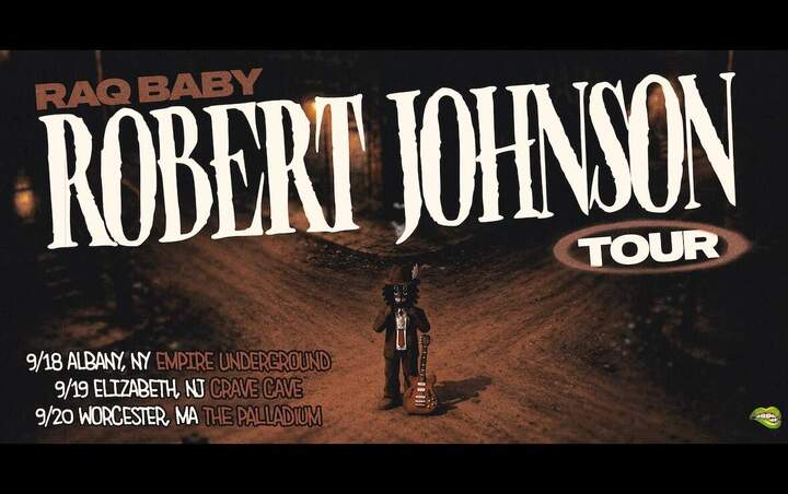 More Info for RAQ BABY PRESENTS: ROBERT JOHNSON TOUR