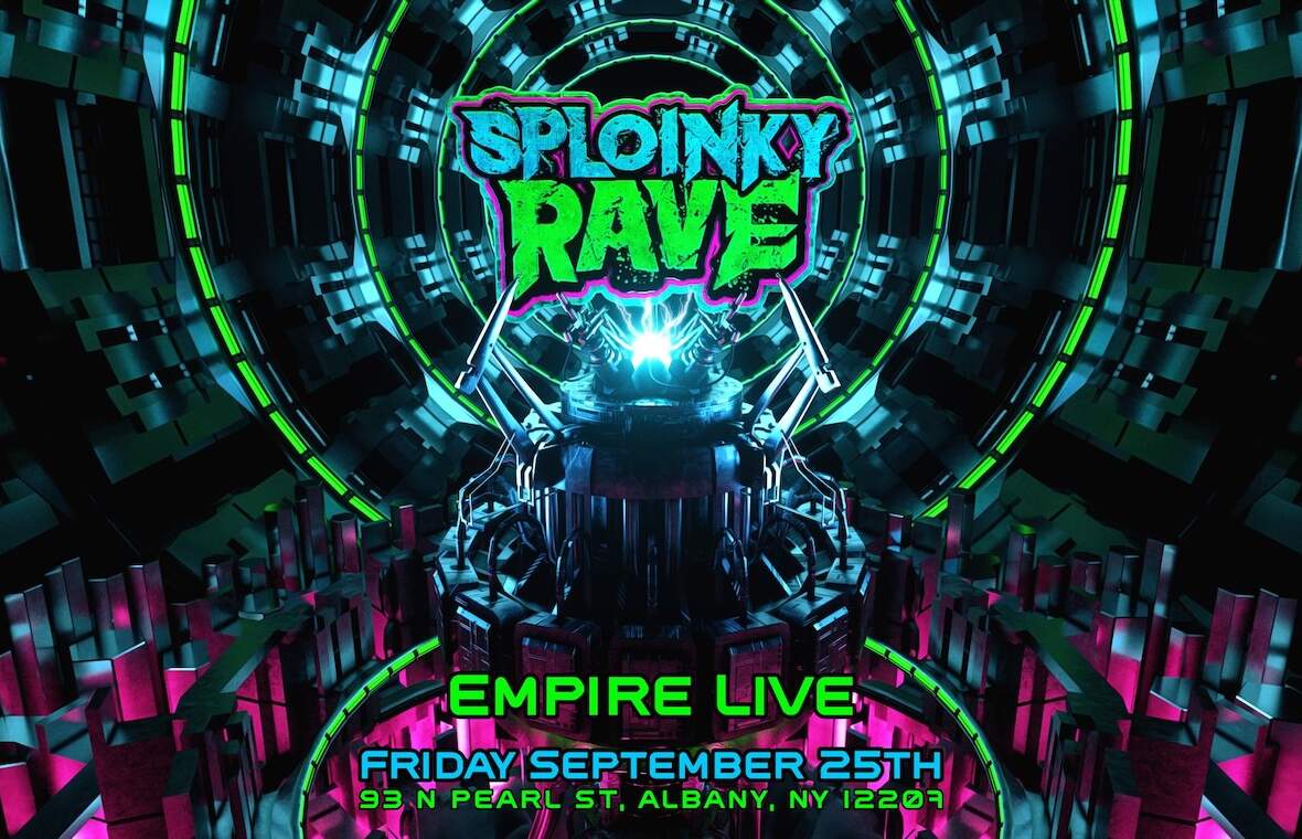 SPLOINKY RAVE