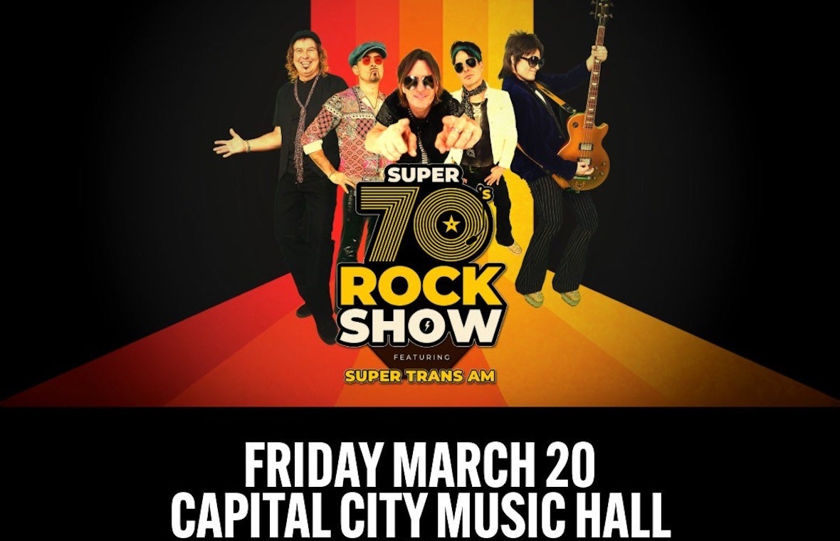 SUPER 70S ROCK SHOW FT. SUPER TRANS AM