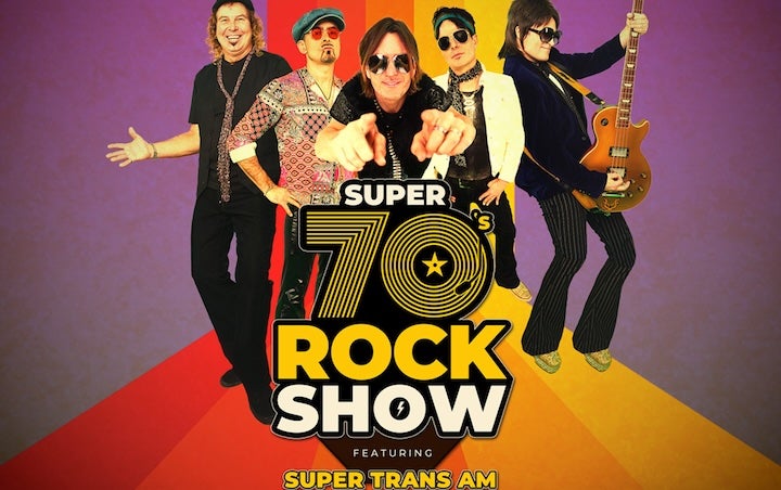 More Info for SUPER 70S ROCK SHOW Ft. SUPER TRANS AM