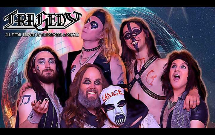 More Info for TRAGEDY: A METAL TRIBUTE TO THE BEE GEES & MORE!